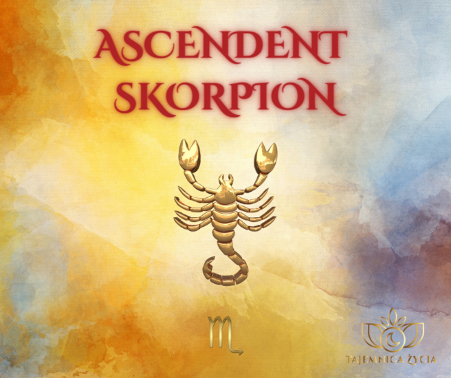 ASCENDENT W ZNAKU SKORPIONA