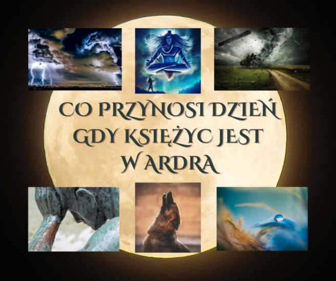 GDY KSIĘŻYC PRZEMIERZA NAKSZATRĘ ĀRDRĀ