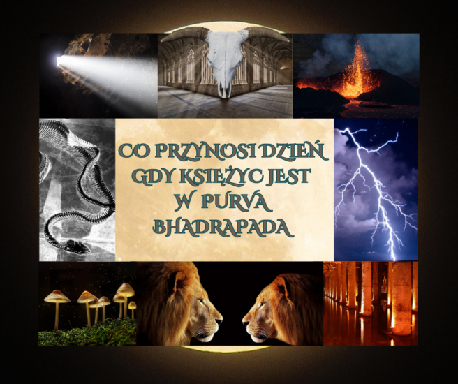 GDY KSIĘŻYC PRZEMIERZA NAKSZATRĘ PURVA BHĀDRAPADĀ 