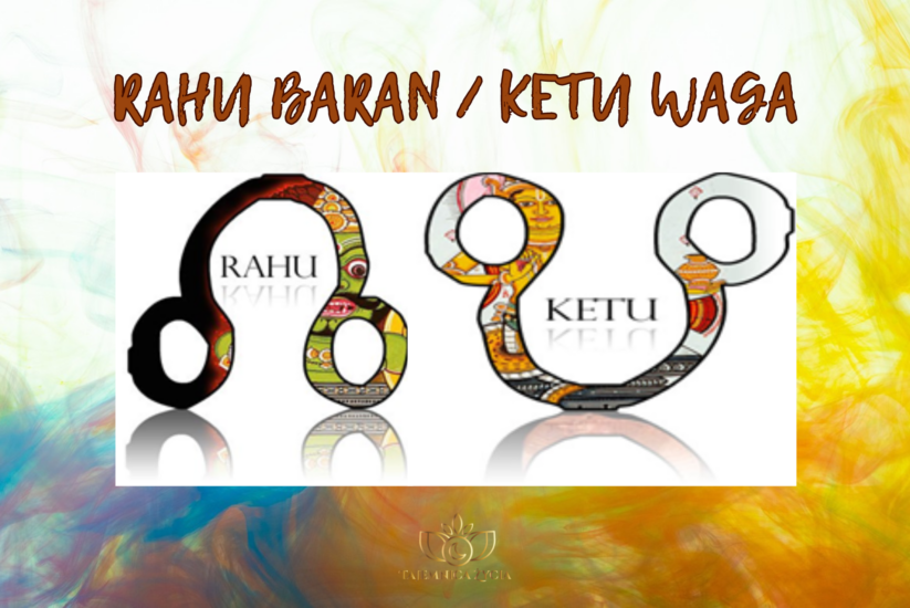 RAHU BARAN – KETU WAGA / RAHU 1 DOM – KETU 7 DOM