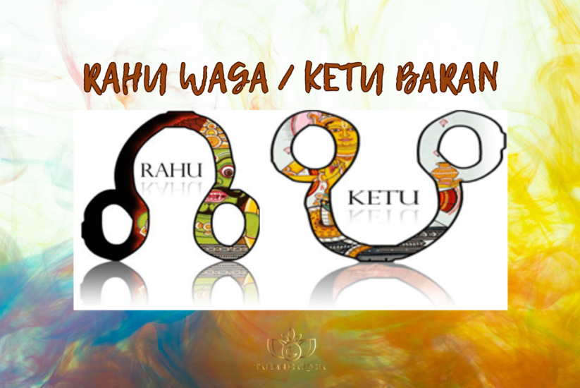 RAHU WAGA – KETU BARAN / RAHU 7 DOM – KETU 1 DOM