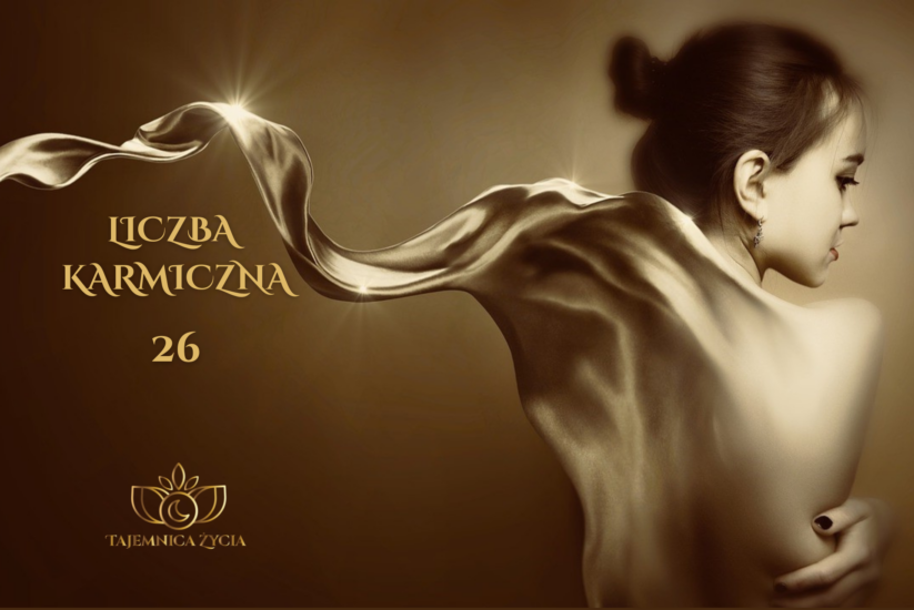 26 – KARMA CIAŁA I MIŁOŚCI