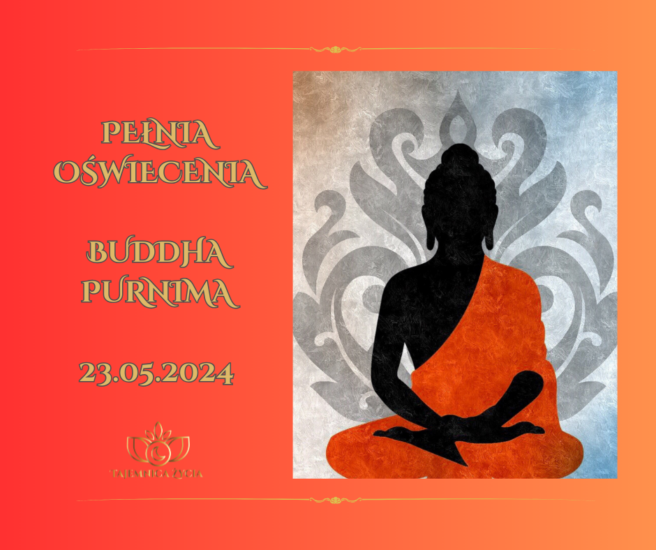 DZIEŃ OŚWIECENIA – BUDDHA PURNIMA