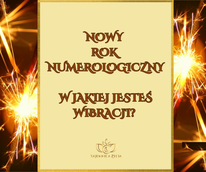 ROZPOCZĄŁ SIĘ NOWY ROK NUMEROLOGICZNY