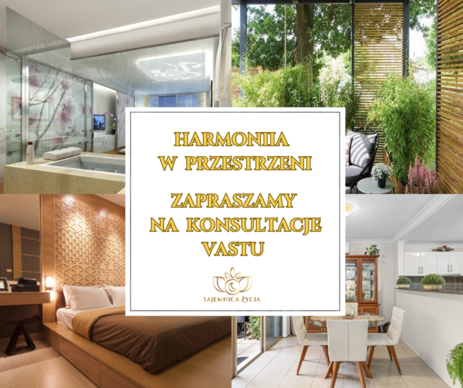 HARMONIA W PRZESTRZENI ŻYCIOWEJ – VASTU SHASTRA
