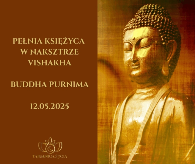 PEŁNIA KSIĘŻYCA W VIŚĀKHĀ / BUDDHA PURNIMA