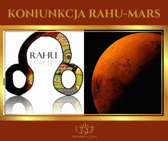 KONIUNKCJA RAHU-MARS W DOMACH ASTROLOGICZNYCH