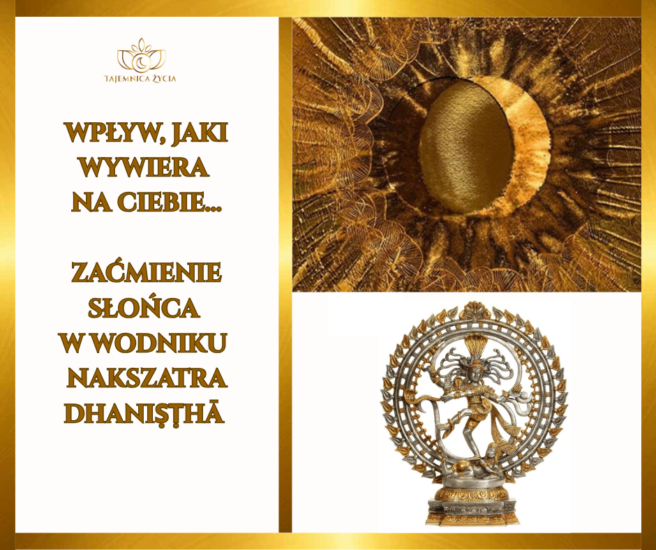 Wpływ, jaki wywiera na Ciebie zaćmienie Słońca w Wodniku, nakszatrze Dhanistha