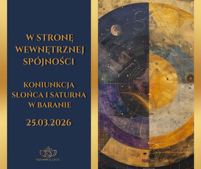 W stronę wewnętrznej spójności – koniunkcja Słońca i Saturna w Baranie