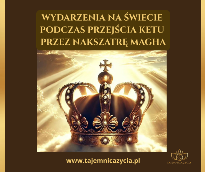 Wydarzenia na świecie podczas przejścia Ketu przez nakszatrę Magha