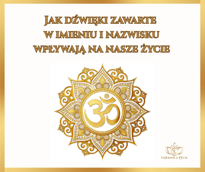 Jak dźwięki w imieniu i nazwisku wpływają na nasze życie