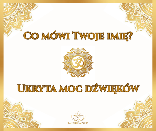 Co mówi Twoje imię? Ukryta moc dźwięków